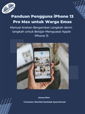 cover image of Panduan Pengguna IPhone 13 Pro Max Untuk Warga Emas